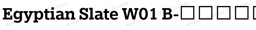 Egyptian Slate W01 B字体转换